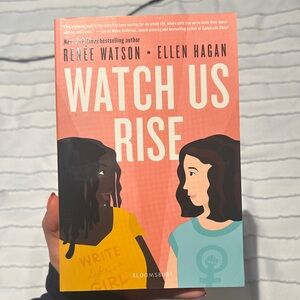 Watch Us Rise Book by Renée Watson and Ellen Hagan